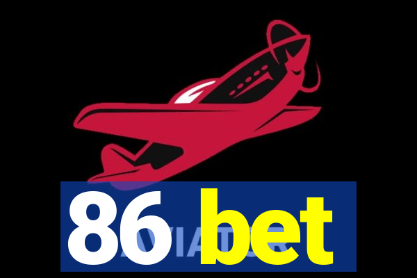 86 bet